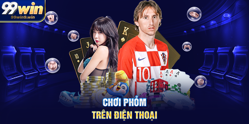 Chơi phỏm trên điện thoại